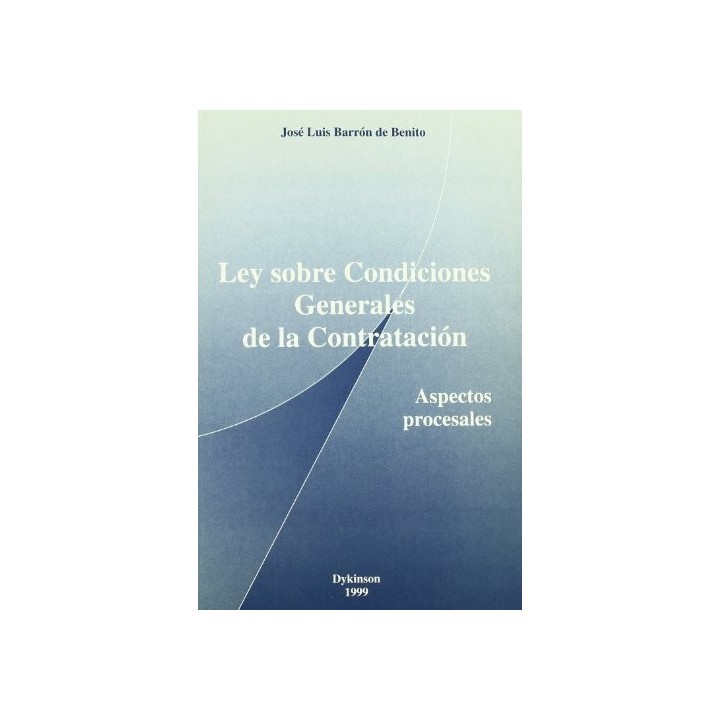 Ley sobre condiciones generales de la contratacion:  aspectos procesales